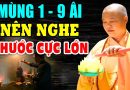 MÙNG 1- 9 ÂL Nên Nghe Điều Này PHƯỚC LỚN 3 ĐỜI – Thầy Thích Đạo Thịnh