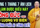 MÙNG 1 THÁNG 7 ÂM LỊCH AI LÀM ĐƯỢC ĐIỀU NÀY Được Công Đức Vô Lượng Vô Biên Mà Không Phải Ai CũngBiết
