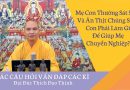 Mẹ Con Thường Sát Sinh Và Ăn Thịt Chúng Sinh Con Phải Làm Gì Để Giúp Mẹ Chuyển Nghiệp?