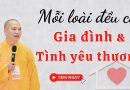Mỗi Loài Đều Có Gia Đình Và Tình Yêu Thươngl Đ.Đ Thích Đạo Thịnh