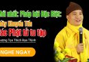 Mới Nhất: Pháp Hội Đặc Biệt: Thầy Khuyến Tấn Các Phật Tử Tu Tập