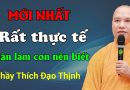 Mới Nhất, Rất Thực Tế. Phận Làm Con Nên Biết| Thầy Thích Đạo Thịnh