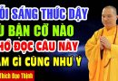 Mỗi Sáng Thức Dậy Dù Bận Cỡ Nào, Hãy Nhớ Đọc Câu NÀy, Làm Gì Cũng Như Ý … Thầy Thích Đạo Thịnh