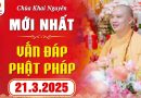 (Mới nhất – P1) Vấn Đáp Phật Pháp – Khóa Tu Địa Tạng – 21/03/2025 – Thầy Thích Đạo Thịnh
