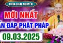 (Mới nhất – P1) Vấn Đáp Phật Pháp – Pháp Hội Địa Tạng – 09/03/2025 – Thầy Thích Đạo Thịnh