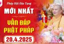 (Mới nhất – P2) Vấn Đáp Phật Pháp – Pháp Hội Địa Tạng – 20/04/2025 – Thầy Thích Đạo Thịnh