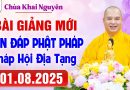 (Mới nhất) Vấn Đáp Phật Pháp – Pháp Hội Địa Tạng ngày 01/8/2025 │Thầy Thích Đạo Thịnh