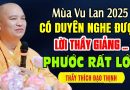 Mùa Vu Lan 2025 có duyên nghe được Lời Phật Dạy này PHƯỚC RẤT LỚN -Thầy Thích Đạo Thịnh