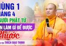 Mùng 1 Tháng 4 Người Phật Tử Nên Làm Gì Để Được Phước | Thầy Thích Đạo Thịnh