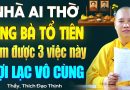 Muốn Ông Bà Tổ Tiên Phù Hộ Hãy Làm Ngay Việc Này – Thầy Thích Đạo Thịnh (nên nghe).