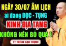 NGÀY 30 THÁNG 7 ÂM LỊCH AI ĐANG ĐỌC TỤNG KINH ĐỊA TẠNG KHÔNG NÊN BỎ QUA | Thầy Thích Đạo Thịnh
