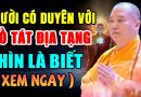 NGƯỜI CÓ DUYÊN VỚI BỒ TÁT ĐỊA TẠNG NHÌN LÀ BIẾT XEM NGAY |  Thầy Thích Đạo Thịnh
