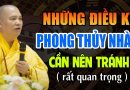 NHỮNG ĐIỀU KỴ PHONG THỦY NHÀ Ở NÊN NGHE ĐỂ TRÁNH PHẠM PHẢI | Thầy Thích Đạo Thịnh