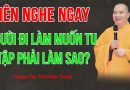 Nên Nghe Ngay. Người Đi Làm Muốn Tu Tập Phải Làm Thế Nào? | Thượng Tọa Thích Đạo Thịnh