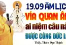 Ngày Vía Quan Âm 19 Tháng 9 Âm Lịch, Niệm Một Câu Này Tài Lộc và Bình An Sẽ Đến – Thầy Đạo Thịnh.
