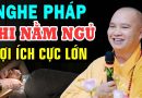 Nghe pháp khi nằm ngủ lợi ích cực lớn ít ai biết ( gia đình nên tập ngay thói quen này )
