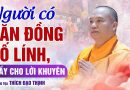 Người Có Căn Đồng Số Lính Nên Làm Gì? Lời Khuyên Từ Thầy Thích Đạo Thịnh