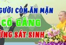 Người Còn Ăn Mặn Hãy Cố Gắng Đừng Sát Sinh