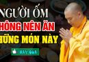 Người Ốm Không Nên Ăn Những Món Này | Thầy Thích Đạo Thịnh