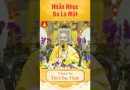 Nhẫn Nhục Ba La Mật – Thầy Thích Đạo Thịnh #shots