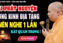 Những Ai Đang Phát Nguyện Tụng Kinh ĐỊA TẠNG Lưu Ý Điều Quan Trọng Này | Thầy Thích Đạo Thịnh