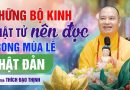 Những Bộ Kinh Phật Tử Nên Đọc Trong Mùa Lễ Phật Đản | Thầy Thích Đạo Thịnh