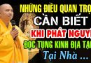 Những Điều Quan Trọng Cần Biết Khi PHÁT NGUYỆN ĐỌC Tụng Kinh Địa Tạng Ở Tại Nhà – Thầy Đạo Thịnh