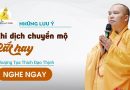 Những Lưu Ý Khi Dịch Chuyển Mộ Rất Hay |Thượng Tọa Thích Đạo Thịnh