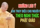 Những Lưu Ý Khi Truy Điệu Cho Người Mất Theo Nghi Thức Phật Giáo
