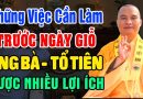 Những Việc Cần Làm Trước Ngày Giỗ Ông Bà Tổ Tiên Được Nhiều Lợi Ích | Thầy Thích Đạo Thịnh