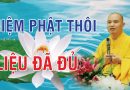 Niệm Phật Thôi Liệu Đã Đủ