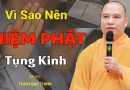 Niệm Phật Tốt, Vì Sao Còn Phải Tụng Kinh? | Thầy Thích Đạo Thịnh