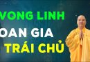 Nơi Có Nhiều Vong Oan Gia Trái Chủ L Đ.Đ Thích Đạo Thịnh