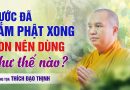 Nước Đã Tắm Phật Xong Con Nên Dùng Như Thế Nào? | Thầy Thích Đạo Thịnh