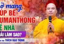 Nuôi Kumanthong Gặp Hiện Tượng Lạ, Thầy Cho Lời Khuyên | Thầy Thích Đạo Thịnh