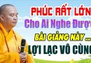 PHÚC RẤT LỚN CHO AI NGHE ĐƯỢC BÀI GIẢNG NÀY LỢI LẠC VÔ CÙNG 28.10.2025  | Thầy Thích Đạo Thịnh
