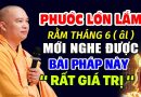 PHƯỚC LỚN LẮM NGÀY RẰM THÁNG 6 ÂM LỊCH MỚI NGHE ĐƯỢC BÀI PHÁP NÀY” RẤT GIÁ TRỊ “Thầy Thích Đạo Thịnh