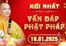 (Phần 2) Vấn Đáp Mới Nhất – Khóa Tu Địa Tạng Ngày 19/01/2025 │ Thầy Thích Đạo Thịnh
