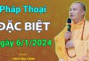 Pháp Thoại Đặc Biệt Ngày 6.1.2024| Thầy Thích Đạo Thịnh