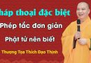 Pháp Thoại Đặc Biệt. Phép Tắc Đơn Giản, Phật Tử Nên Biết| Thầy Thích Đạo Thịnh
