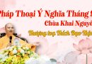 Pháp Thoại Ý Nghĩa Tháng 9 – Chùa Khai Nguyên| Thượng Tọa Thích Đạo Thịnh