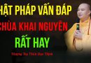 Phật Pháp Vấn Đáp Chùa Khai Nguyên. Rất Hay | Thượng Tọa Thích Đạo Thịnh