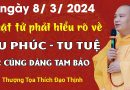 Phật Tử Phải Hiểu Rõ Về Tu Phúc – Tu Tuệ & Cúng Dàng Tam Bảo| Thầy Thích Đạo Thịnh