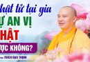 Phật Tử Tại Gia Tự An Vị Phật Được Không? | Thầy Thích Đạo Thịnh