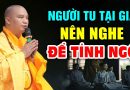 Phật Tử Tu Tại Gia Nhất Định Phải Nghe 1 Lần  ( KHÔNG NGHE TIẾC LẮM ĐẤY ) – Thầy Thích Đạo Thịnh