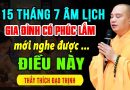 RẰM THÁNG 7 ÂM LỊCH GIA ĐÌNH CÓ PHÚC LẮM MỚI NGHE ĐƯỢC ĐIỀU NÀY ” MỚI ” | Thầy Thích Đạo Thịnh