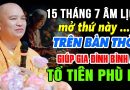 RẰM THÁNG 7 ÂM LỊCH MỞ THỨ NÀY TRÊN BÀN THỜ GIÚP GIA ĐÌNH BÌNH AN TỔ TIÊN PHÙ HỘ| Thầy Đạo Thịnh