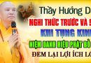 RẰM THÁNG 9 ÂM LỊCH THẦY HƯỚNG DẪN NGHI THỨC TRƯỚC VÀ SAU KHI TỤNG KINH NIỆM DANH HIỆU PHẬT BỒ TÁT
