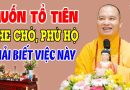 [RẤT LINH ỨNG] Muốn Tổ Tiên ÔNG BÀ, CHA MẸ Che Chở Và Phù Hộ Nhất Định Phải Biết Điều Này! Nghe Ngay