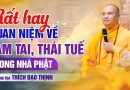 Rất Hay !! Quan Niệm Về Tam Tai, Thái Tuế Trong Nhà Phật | Thầy Thích Đạo Thịnh